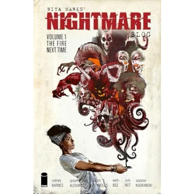 Abbildung von Nita Hawes&#039; NIGHTMARE Blog, Volume 1: The Fire Next Time (NITA HAWES BLOG TP)