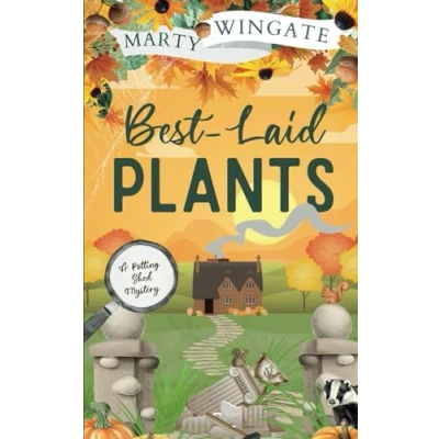 Abbildung von BEST LAID PLANTS an utterly charming English garden murder mystery (The Potting Shed Mysteries, Band 6)