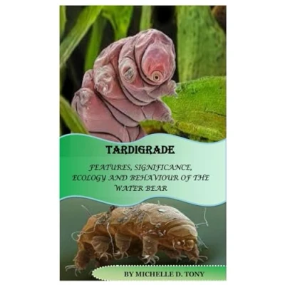 Abbildung von TARDIGRADE: FEATURES, SIGNIFICANCE, ECOLOGY AND BEHAVIOUR OF THE WATER BEAR