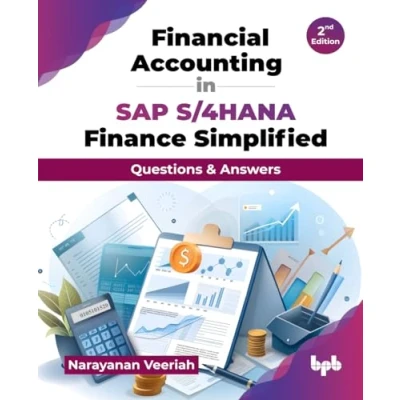 Abbildung von Financial Accounting in SAP S/4HANA Finance Simplified: Questions &amp; Answers 2nd Edition