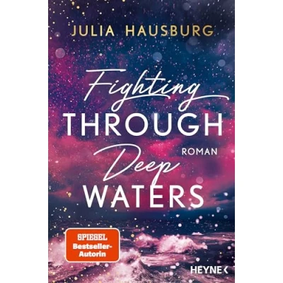 Abbildung von Fighting Through Deep Waters: Roman Atmosphärischer New Adult der SPIEGEL Bestseller Autorin (Die Waters Reihe, Band 1)