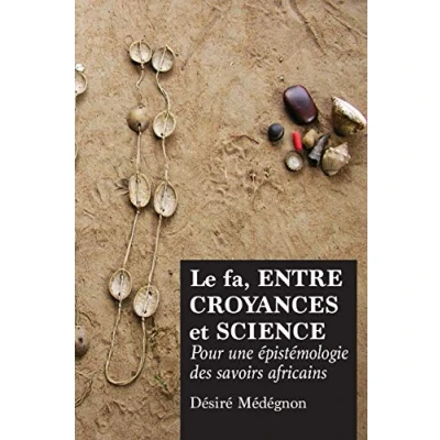Abbildung von Le fa, entre croyances et science: Pour une épistémologie des savoirs africains