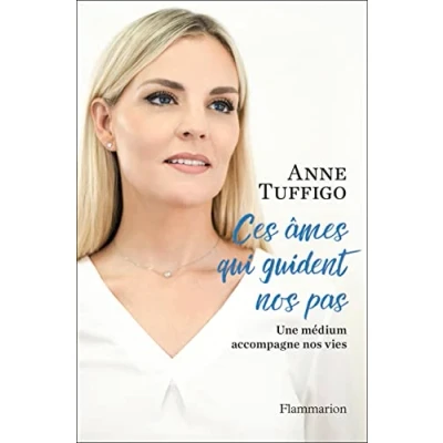 Abbildung von Ces âmes qui guident nos pas: Une médium accompagne vies