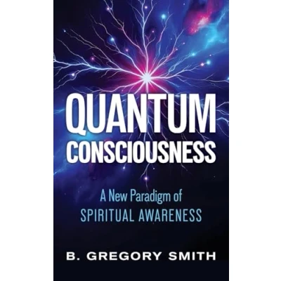 Abbildung von Quantum Consciousness: A New Paradigm of Spiritual Awareness