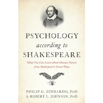 Abbildung von Psychology According to Shakespeare: What You Can Learn about Human Nature from Shakespeare&#039;s Great Plays