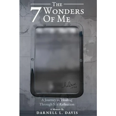 Abbildung von The 7 Wonders of Me: A Journey Healing Through Self Reflection