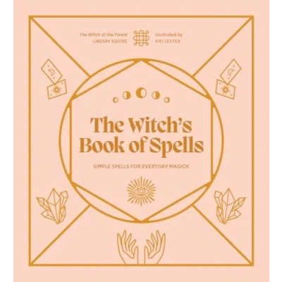 Abbildung von the Witch&#039;s Book of Spells: Simple spells for everyday magick (Witch Forest…)