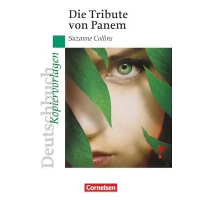 Abbildung von Deutschbuch Gymnasium Ideen zur Jugendliteratur: Die Tribute von Panem Empfohlen für das 9./10. Schuljahr Kopiervorlagen