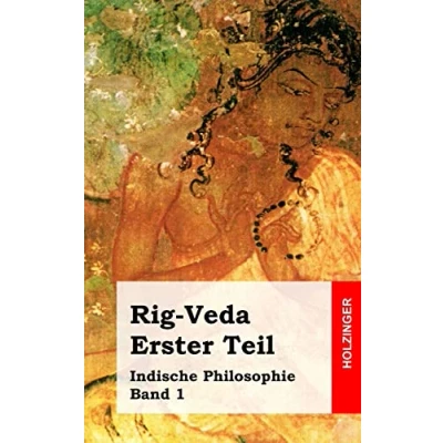 Abbildung von Rig Veda. Erster Teil: Indische Philosophie Band 1