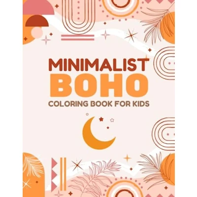 Abbildung von Minimalist Boho Coloring Book for Kids: Fun and Easy Designs Children to Color with Landscapes Pages Relaxation