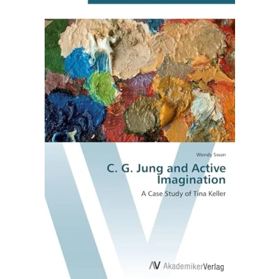 Abbildung von C. G. Jung and Active Imagination: A Case Study of Tina Keller