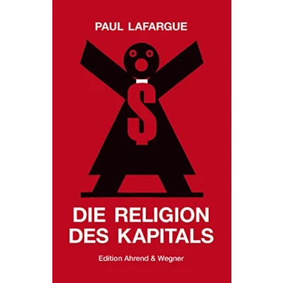 Abbildung von Die Religion des Kapitals (Fröhliche Wissenschaft)