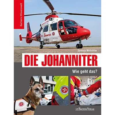 Abbildung von Die Johanniter Wie geht das?: Bachems Wissenswelt