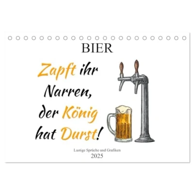 Abbildung von Bier Lustige Sprüche und Grafiken (Tischkalender 2025 DIN A5 quer), CALVENDO Monatskalender