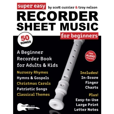 Abbildung von Super Easy Recorder Sheet Music for Beginners: A Beginner Book Adults and Kids—50 Songs Include Nursery Rhymes, Christmas Carols, More! (Large Print Letter Notes Music)