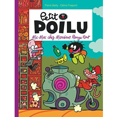 Abbildung von Petit Poilu Tome 22 Mic Mac chez Monsieur Range Tout