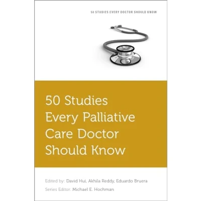 Abbildung von 50 Studies Every Palliative Care Doctor Should Know (Fifty Know)
