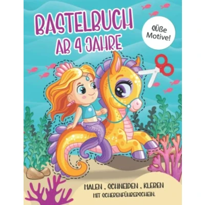 Abbildung von Bastelbuch ab 4 Jahre: Ausschneiden für Kinder mit Einhorn und Meerjungfrauen Schneiden Lernen, Kleben, Malen Basteln! dem Scherenführerschein (Ausschneidebuch).