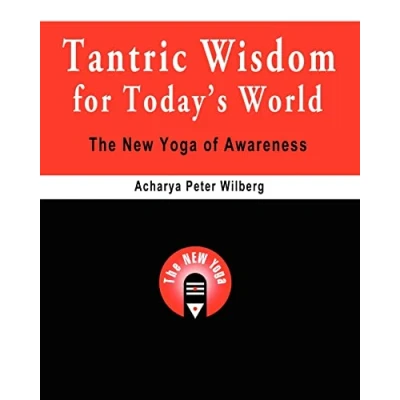 Abbildung von Tantric Wisdom for Today&#039;s World: The New Yoga of Awareness