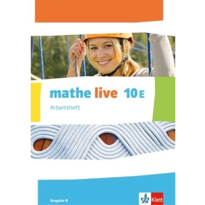 Abbildung von mathe live 10E. Ausgabe N: Arbeitsheft mit Lösungsheft Klasse 10 (mathe live. N ab 2014)
