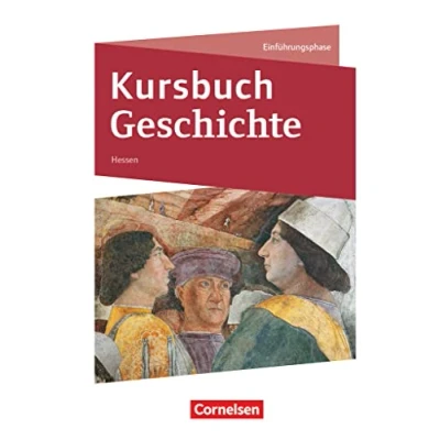 Abbildung von Kursbuch Geschichte Hessen Neue Ausgabe Einführungsphase: Schulbuch