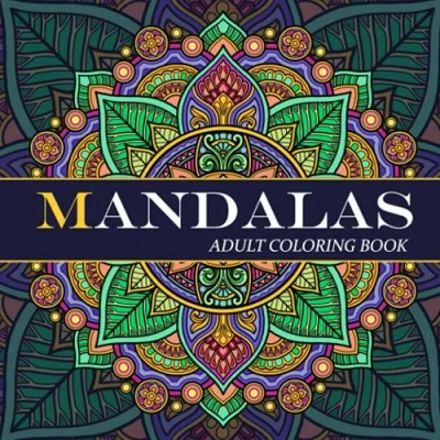 Abbildung von Mandalas Adult Coloring Book: Featuring Beautiful for Stress Relief and Relaxation. A perfect gift women men.