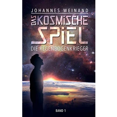Abbildung von Das Kosmische Spiel: Die Regenbogenkrieger