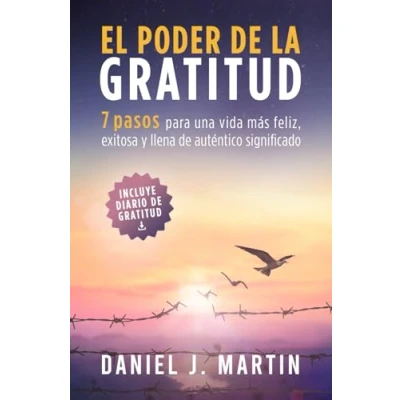 Abbildung von El Poder de la gratitud: 7 pasos para una vida más feliz, exitosa y llena significado (El Está Dentro Ti)