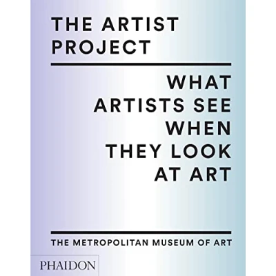 Abbildung von The Artist Project: What Artists See When They Look At Art (Arte)