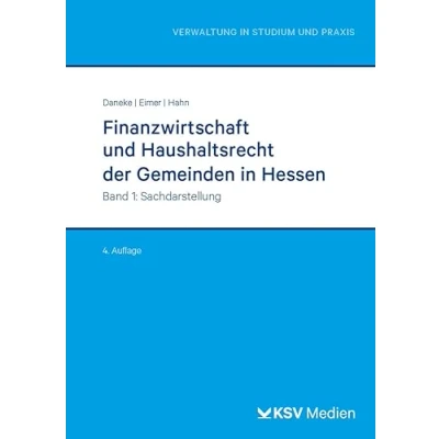 Abbildung von Finanzwirtschaft und Haushaltsrecht der Gemeinden in Hessen (Reihe Verwaltung Studium Praxis)