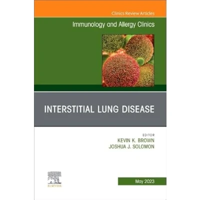 Abbildung von Interstitial Lung Disease, An Issue of Immunology and Allergy Clinics North America (Volume 43 2) (The Clinics: Internal Medicine, Volume