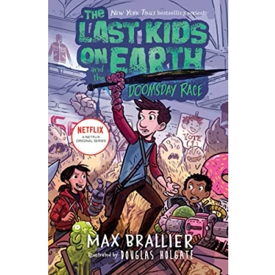 Abbildung von the Last Kids on Earth and Doomsday Race: funniest illustrated middle grade adventure of 2021 from New York Times bestselling series award winning Netflix show