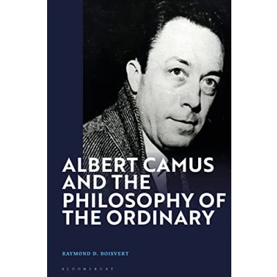 Abbildung von Albert Camus and the Philosophy of Ordinary