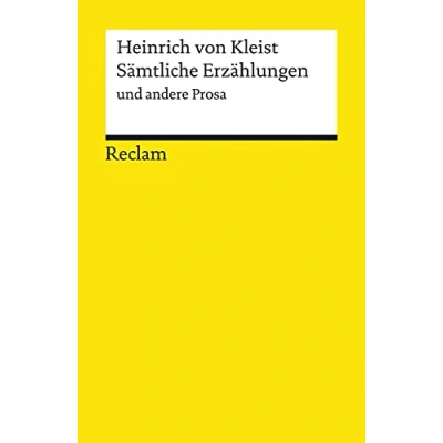 Abbildung von Sämtliche Erzählungen und andere Prosa: Kleist, Heinrich von Klassiker der deutschen Literatur