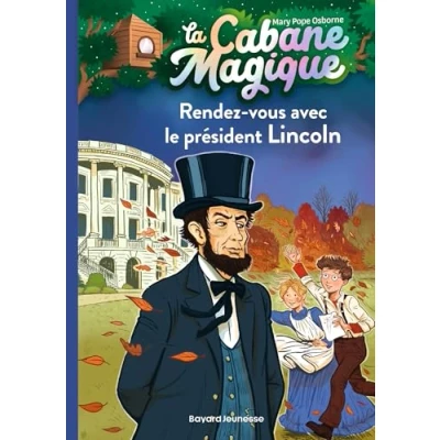 Abbildung von La cabane magique, Tome 42: Rendez vous avec le président Lincoln