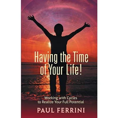 Abbildung von Having the Time of Your LIfe: Working with Cycles to Realize Full Potential