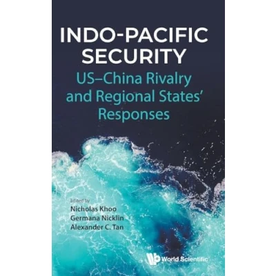Abbildung von Indo pacific Security: Us china Rivalry And Regional States&#039; Responses