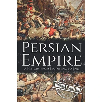 Abbildung von Persian Empire: A History from Beginning to End