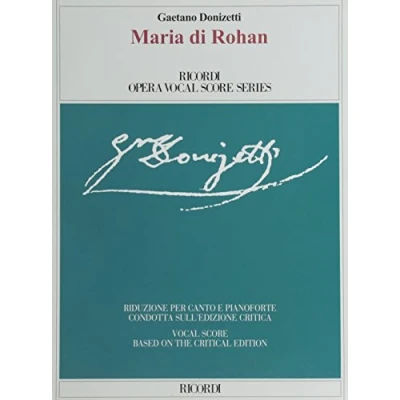 Abbildung von Maria Di Rohan: Ricordi Opera Vocal Score Series Based on the Critical Edition