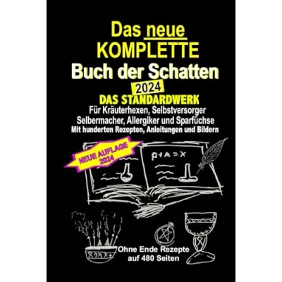 Abbildung von Das neue KOMPLETTE Buch der Schatten 2024 Standardwerk Für Kräuterhexen, Selbstversorger und Selbermacher, Allergiker Sparfüchse: Mit hunderten Rezepten, Anleitungen Bildern