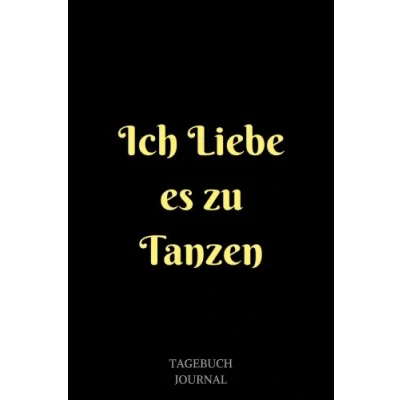 Abbildung von Ich Liebe es zu Tanzen: Notizbuch, Linierte Seiten, 6x9 Inch, Journal, Tanzen,