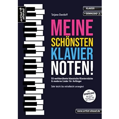 Abbildung von Meine schönsten Klaviernoten! 55 weltberühmte klassische Klavierstücke &amp; moderne Lieder für Anfänger sehr leicht bis mittelleicht arrangiert (inkl. Audio Download). Spielbuch. Piano. Klaviernoten.