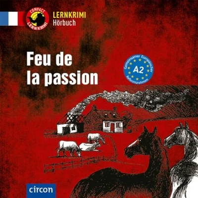 Abbildung von Feu de la passion: Französisch A2 (Compact Lernkrimi Hörbuch)