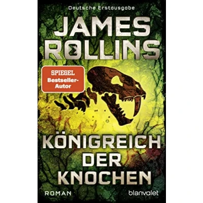 Abbildung von Königreich der Knochen: Roman (SIGMA Force, Band 16)