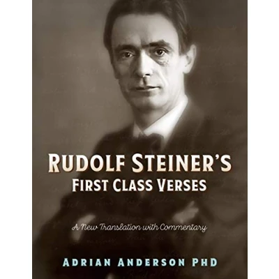 Abbildung von Rudolf Steiner&#039;s First Class Verses: a New Translation with Commentary