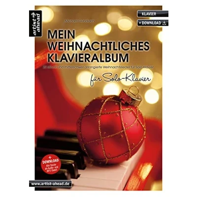 Abbildung von Mein weihnachtliches Klavieralbum für Solo Klavier: 20 stilvoll und mittelschwer arrangierte Weihnachtslieder Klavier (inkl. Download). Spielbuch Piano. Songbook. Klaviernoten.