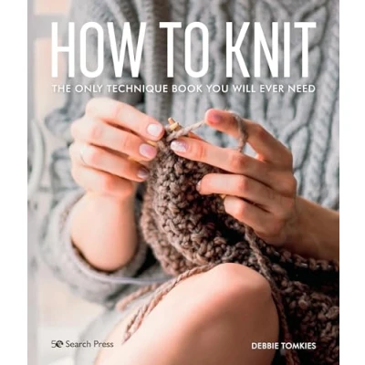 Abbildung von How to Knit: The Only Technique Book You Will Ever Need