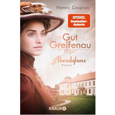 Abbildung von Gut Greifenau Abendglanz: Roman