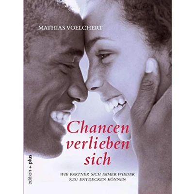 Abbildung von Chancen verlieben sich: Wie Partner sich immer wieder neu entdecken können
