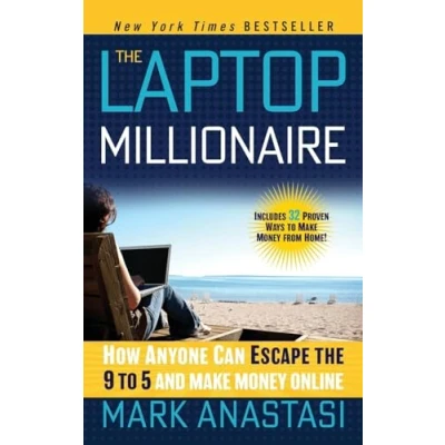 Abbildung von the Laptop Millionaire: How Anyone Can Escape 9 to 5 and Make Money Online